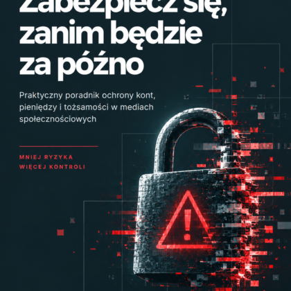 Zabezpiecz się, zanim będzie za późno